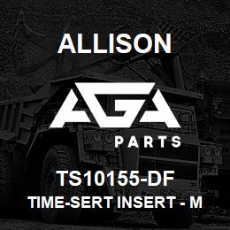 TS10155-DF Allison TIME-SERT INSERT - M10 X 1.5 X 24.5 - HD/B500 MAIN CASE | AGA Parts
