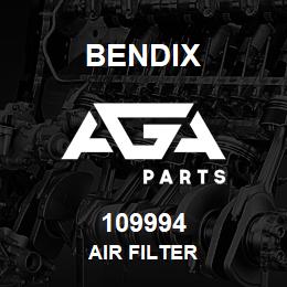 109994 Bendix AIR FILTER | AGA Parts