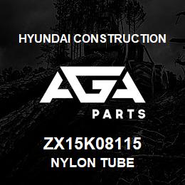 ZX15K08115 Hyundai Construction NYLON TUBE | AGA Parts