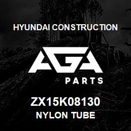 ZX15K08130 Hyundai Construction NYLON TUBE | AGA Parts