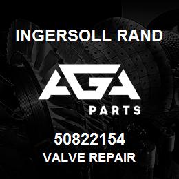50822154 Ingersoll Rand VALVE REPAIR | AGA Parts
