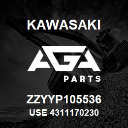 ZZYYP105536 Kawasaki USE 4311170230 | AGA Parts