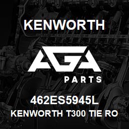 462ES5945L Kenworth KENWORTH T300 TIE ROD END LH | AGA Parts