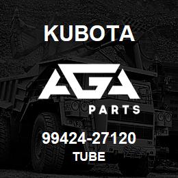 99424-27120 Kubota TUBE | AGA Parts