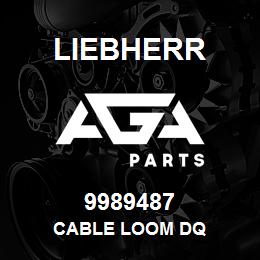 9989487 Liebherr CABLE LOOM DQ | AGA Parts