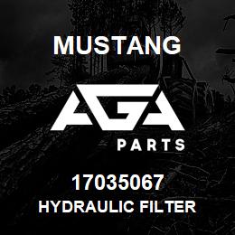 17035067 Mustang HYDRAULIC FILTER | AGA Parts