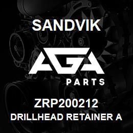 ZRP200212 Sandvik DRILLHEAD RETAINER ASSEMBLY | AGA Parts