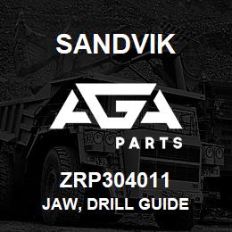ZRP304011 Sandvik JAW, DRILL GUIDE | AGA Parts
