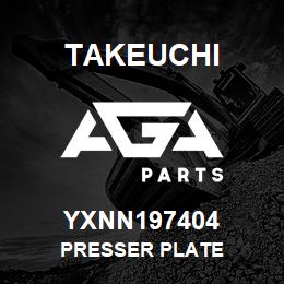 YXNN197404 Takeuchi PRESSER PLATE | AGA Parts
