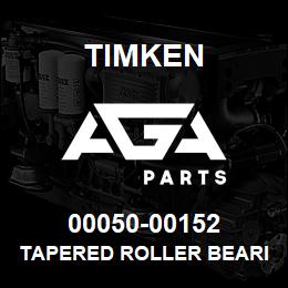 00050-00152 Timken TAPERED ROLLER BEARINGS - TS (TAPERED SINGLE) IMPERIAL | AGA Parts