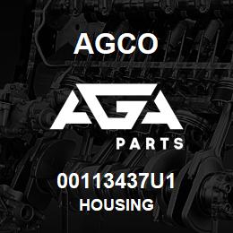 00113437U1 Agco HOUSING | AGA Parts