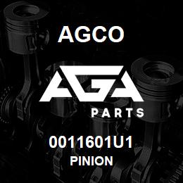 0011601U1 Agco PINION | AGA Parts