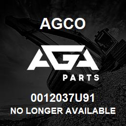 0012037U91 Agco NO LONGER AVAILABLE | AGA Parts