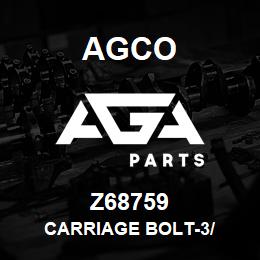 Z68759 Agco CARRIAGE BOLT-3/ | AGA Parts