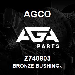 Z740803 Agco BRONZE BUSHING-. | AGA Parts
