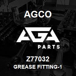 Z77032 Agco GREASE FITTING-1 | AGA Parts