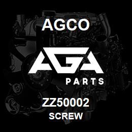 ZZ50002 Agco SCREW | AGA Parts