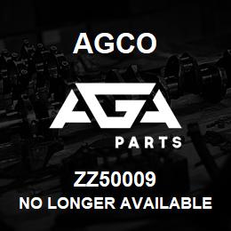 ZZ50009 Agco NO LONGER AVAILABLE | AGA Parts