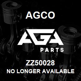 ZZ50028 Agco NO LONGER AVAILABLE | AGA Parts