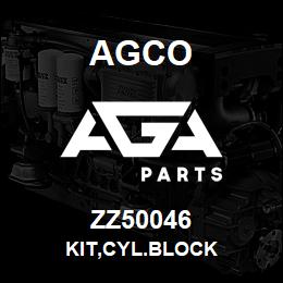 ZZ50046 Agco KIT,CYL.BLOCK | AGA Parts