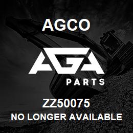 ZZ50075 Agco NO LONGER AVAILABLE | AGA Parts
