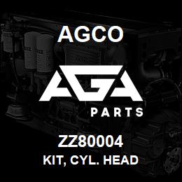 ZZ80004 Agco KIT, CYL. HEAD | AGA Parts