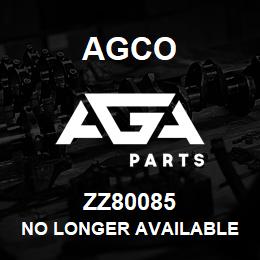 ZZ80085 Agco NO LONGER AVAILABLE | AGA Parts
