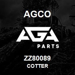 ZZ80089 Agco COTTER | AGA Parts