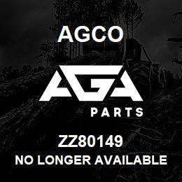 ZZ80149 Agco NO LONGER AVAILABLE | AGA Parts