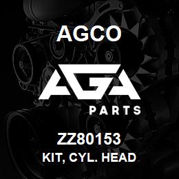 ZZ80153 Agco KIT, CYL. HEAD | AGA Parts