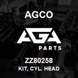 ZZ80258 Agco KIT, CYL. HEAD | AGA Parts