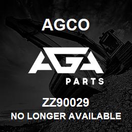 ZZ90029 Agco NO LONGER AVAILABLE | AGA Parts