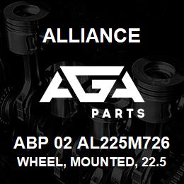 ABP 02 AL225M726 Alliance WHEEL, MOUNTED, 22.5 | AGA Parts
