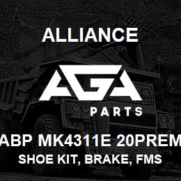 ABP MK4311E 20PREM Alliance SHOE KIT, BRAKE, FMSI 4311, TYPE ETN, 20 PREM, EXCHANGE | AGA Parts