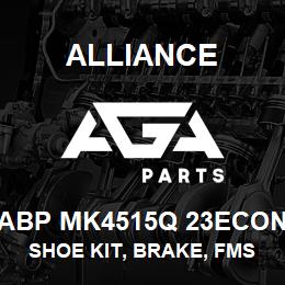 ABP MK4515Q 23ECON Alliance SHOE KIT, BRAKE, FMSI 4515, TYPE Q, 23 ECON, EXCHANGE | AGA Parts