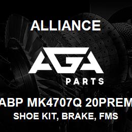 ABP MK4707Q 20PREM Alliance SHOE KIT, BRAKE, FMSI 4707, TYPE Q, 20 PREM, EXCHANGE | AGA Parts