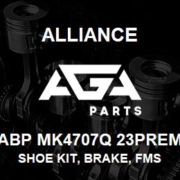 ABP MK4707Q 23PREM Alliance SHOE KIT, BRAKE, FMSI 4707, TYPE Q, 23 PREM, EXCHANGE | AGA Parts