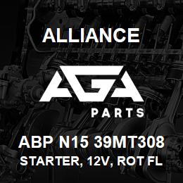 ABP N15 39MT308 Alliance STARTER, 12V, ROT FLANGE WITH OCP (39MT) | AGA Parts