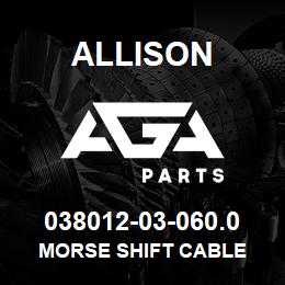 038012-03-060.0 Allison MORSE SHIFT CABLE | AGA Parts