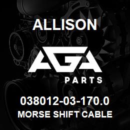 038012-03-170.0 Allison MORSE SHIFT CABLE | AGA Parts