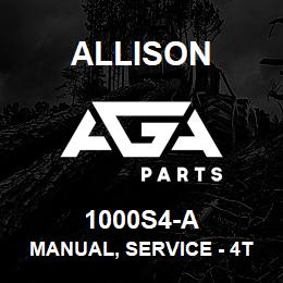 1000S4-A Allison MANUAL, SERVICE - 4TH GEN! 1000/2000 SERIES | AGA Parts