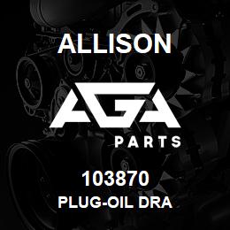 103870 Allison PLUG-OIL DRA | AGA Parts