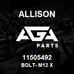 11505492 Allison BOLT- M12 X | AGA Parts