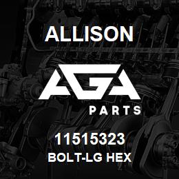 11515323 Allison BOLT-LG HEX | AGA Parts