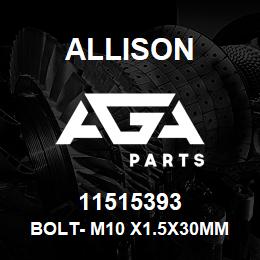 11515393 Allison BOLT- M10 X1.5x30mm | AGA Parts