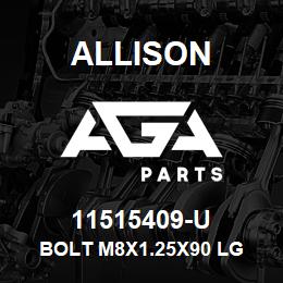 11515409-U Allison BOLT M8X1.25X90 LG | AGA Parts