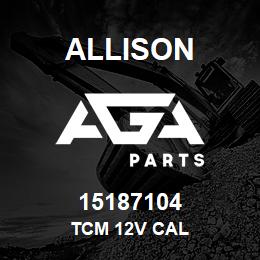 15187104 Allison TCM 12V CAL | AGA Parts