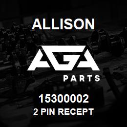 15300002 Allison 2 PIN RECEPT | AGA Parts