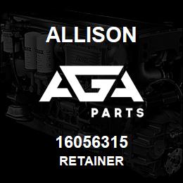 16056315 Allison RETAINER | AGA Parts