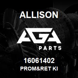 16061402 Allison PROM&RET KI | AGA Parts
